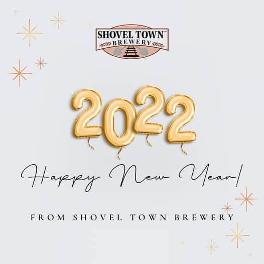 Happy New Year ‘22 from the Shovel Town crew, to you! 🍻🥳 Thank you for being par