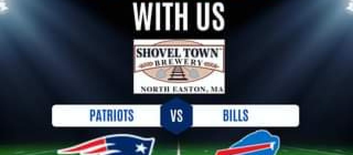 PATS vs BILLS 🏈 Can’t miss this one – Enjoy with a STB brew, app, sandwich or f